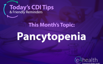 CDI Tips & Friendly Reminders: Pancytopenia